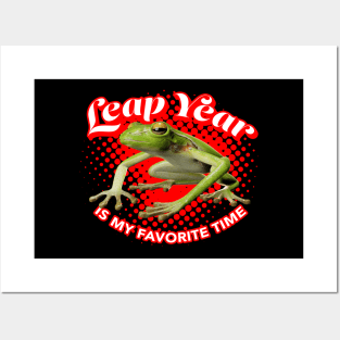 Leap Year is My Favorite Time Posters and Art
